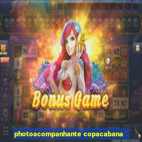 photoacompanhante copacabana